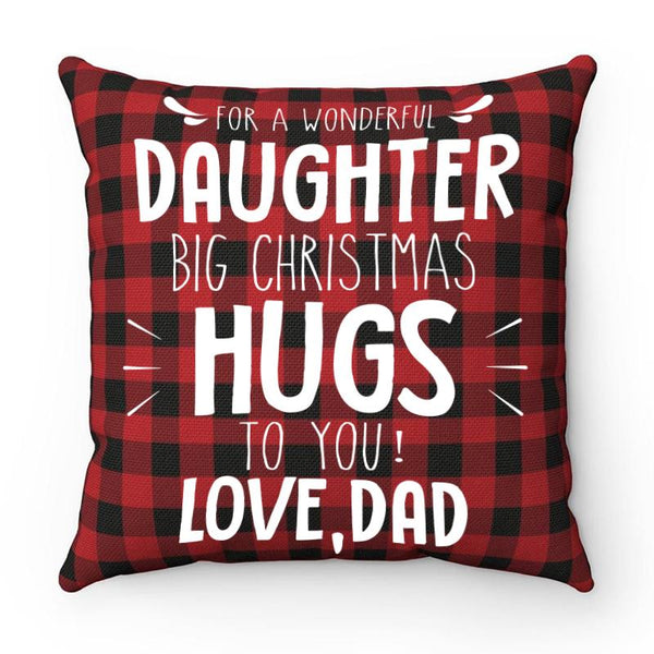 Dad To Daughter - Big Christmas Hugs To You - Pillow Case